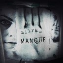 LILY K O - Manqu Radio Mix