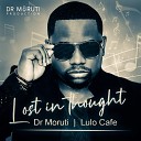 Dr Moruti Lulo Caf - Lost in Thought Radio Edit
