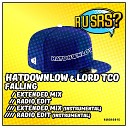 HatDownLow Lord TCO - Falling Radio Edit