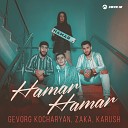 Gevorg Kocharyan Zaka Karush - Hamar Hamar