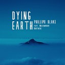 Phillipo Blake feat Mozambique Brothers - DYING EARTH