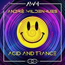 Andre Wildenhues - Acid Trance Radio Mix