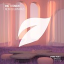 Matt Rowan - New Beginnings Original Mix