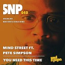 Mind Street Pete Simpson Sean Ali - You Need This Time Mind Street Sean Ali Remix