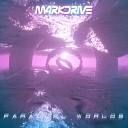 M4rkdrive - Parallel Worlds