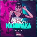 MC Andye Yan no Beat - Bonde das Mandraka