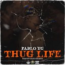 Pablo YG 9Mill - Thug Life