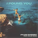 Julian Gaborit feat Ollie Wade - I Found You