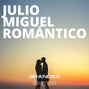 Julio Miguel Grupo Nueva Vida - Un Beso y una Flor