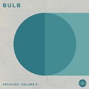 Bulb - Just Because