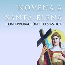 Julio Miguel Grupo Nueva Vida - Novena a Santa Elena Con Aprobaci n Eclesi stica Octavo D…