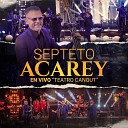 Septeto Acarey - Esta Noche Pinta Bien En Vivo