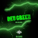 Dj Cabide Mc Abilinho Dj Loss Beats - Deu Green
