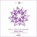 Jelly For The Babies - Smitten Slam Duck Remix