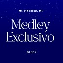 dj edy Mc Matheus MP - Medley Exclusivo