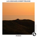 Luca Debonaire Robert Feelgood - Phoenix