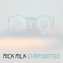 Mick Milk - Next Big Thing