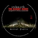Unikkatil The Bloody Alboz feat Dredha - Reper I Smut feat Dredha