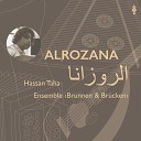 Hassan Taha Ensemble Brunnen Br cken - Hal Asmar ellon