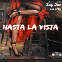 Zilly Dior feat Izzy - Hasta La Vista