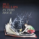 Jill Phillips - Next Big Thing