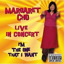 Margaret Cho - I m Gonna Stay Here and Rock The Mic