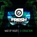 War Of Noize - D Struction Radio Edit