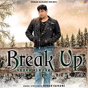 Roman Kahlone - Break Up