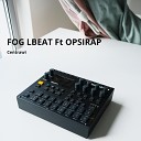 Centrawi Opsirap - Fog Lbeat