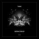 T DOCK - Distraction Original Mix