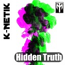 K Netik - Hidden Truth