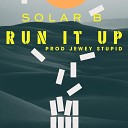 Solar B - Run It Up