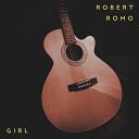 Robert Romo - Girl