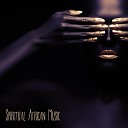 Spiritual Music Collection - Last African Ancestors