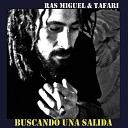 Ras Miguel Tafari - Gente Unida