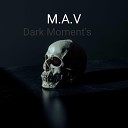 M A V - Bridging the Gap