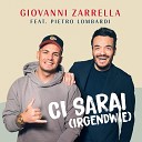 Giovanni Zarrella feat Pietro Lombardi - CI SARAI IRGENDWIE feat Pietro Lombardi