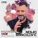 Nenad Manojlovi - Ti me varas najbolje Live