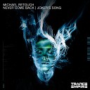 Michael Retouch - Never Come Back Original Mix