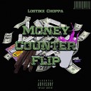 Lostboi Choppa - Money Counter Flip