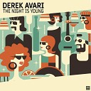 Derek Avari - The Night Is Young Radio Mix