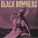Black Bombers - Last Bite