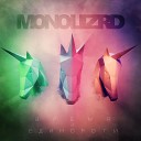 MONOLIZRD - Покажи мне
