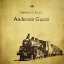 Anderson Guizzi - O ltimo Trem Pt 1