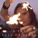 Nina Vais - A Sky Full of Stars