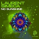 Laurent Simeca - No Sunshine Original Mix