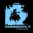 JVS feat Joel Baraza - Currently