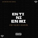 eme mauri feat BASTI PR - En Ti Ni en Mi