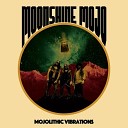 Moonshine Mojo - Where All Roads Tend To End