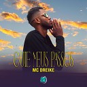 MC Dreike DJ Lano SP SPACE FUNK - Guie Meus Passos